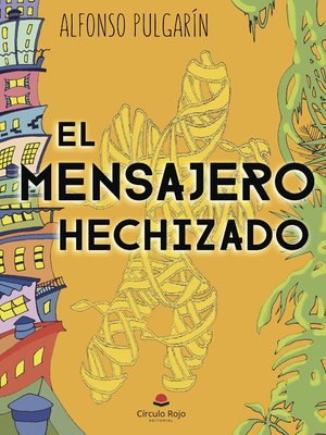 cover image of EL MENSAJERO HECHIZADO